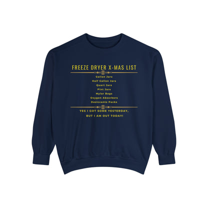 Freeze Dryer X-MAS LIST - Unisex Garment-Dyed Sweatshirt