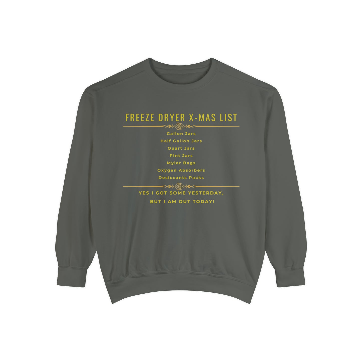 Freeze Dryer X-MAS LIST - Unisex Garment-Dyed Sweatshirt